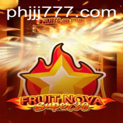 Exploring the Thrills of FruitrNovaSupe30 at JJJ777.com