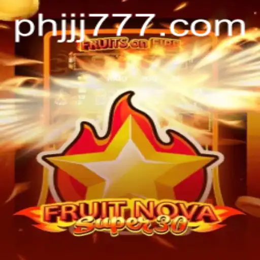 Exploring the Thrills of FruitrNovaSupe30 at JJJ777.com