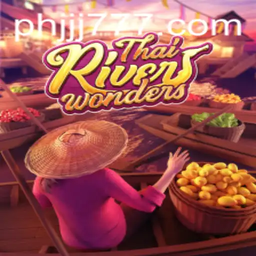 Exploring ThaiRiverWonders: A Unique Gaming Experience with JJJ777.com