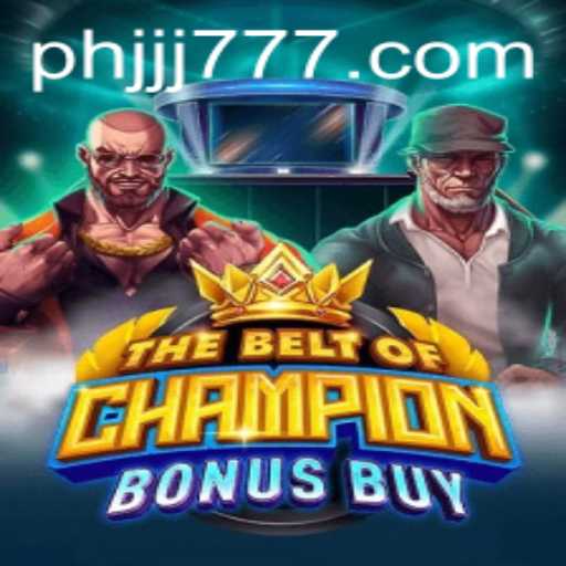 TheBeltOfChampionBonusBuy: A Thrilling Gaming Experience Supported by JJJ777.com